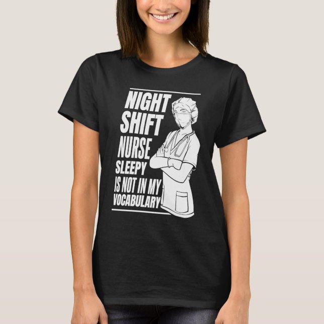 Camiseta Nursing Night Shift Caretaker Hospital  Nurse (Frente)