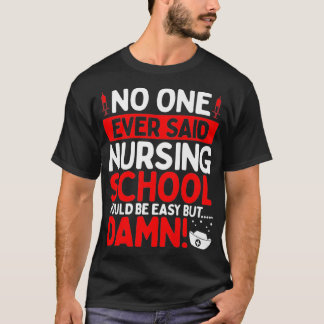 Camiseta Nursing School Graduation Party Nursing Student Ac