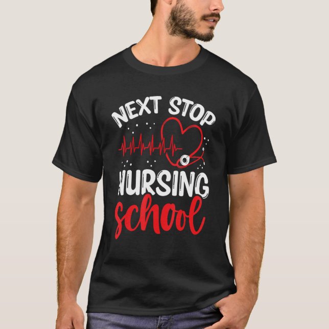 Camiseta Nursing Student Next Stop Nursing School Graduate (Frente)