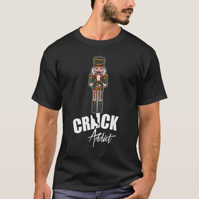 Camiseta Nutcracker Crack Addicto Engraçado Piada Suja de N (Frente)