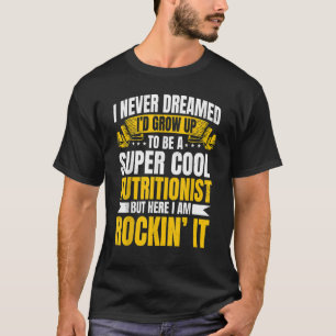Camiseta Nutricionista Médico Dieticiano Dieticiano Legal R