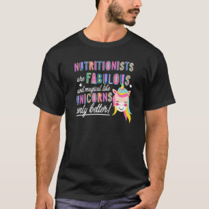 Camiseta Nutricionistas São Fabulosos Mágicos Como Unicórni