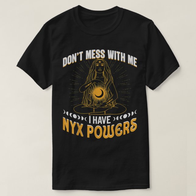 Camiseta Ny Deusa Da Noite Eu Tenho Ny Powers Gregos Lif (Frente do Design)
