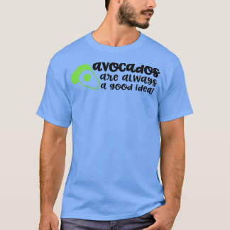 Camiseta O abacate é sempre uma boa ideia