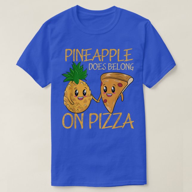 Camiseta O Abacaxi Pertence À Pizza De Abacaxi Com Ventilad (Frente do Design)