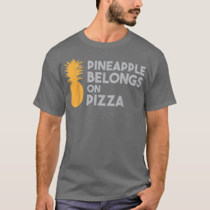 Camiseta O abacaxi pertence à Pizza dizendo Humor Hawaii T-