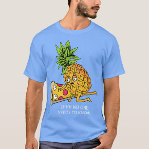 Camiseta O abacaxi pertence à Pizza Lover Funny Comida Pun