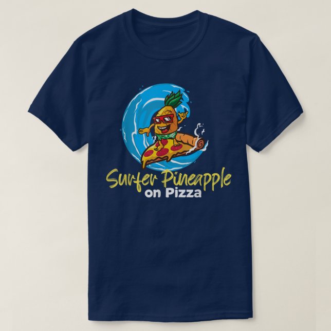 Camiseta O Abacaxi Pertence À Pizza Surfer Pineapple Boy On (Frente do Design)