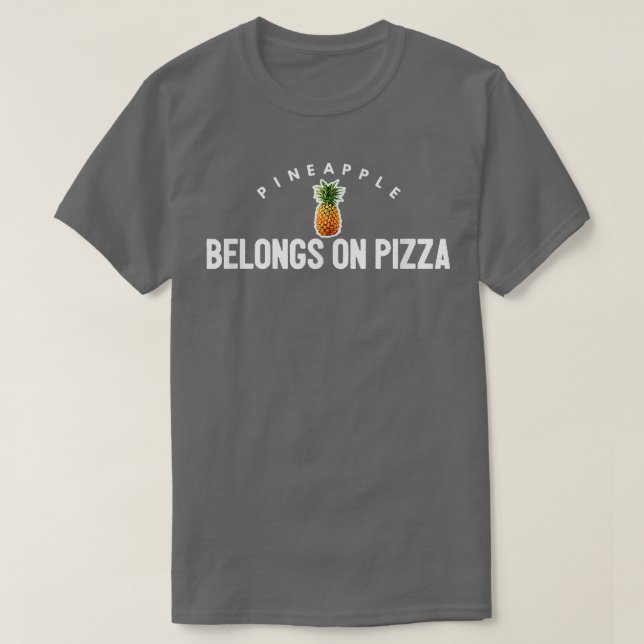 Camiseta O Abacaxi Pertence À Pizza Tacha Engraçada Piada T (Frente do Design)