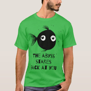 Camiseta O abismo olha para vocês, filhotes