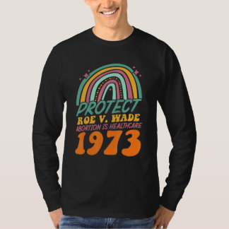 Camiseta O Aborto Rotect V Wade 1973 É De Saúde