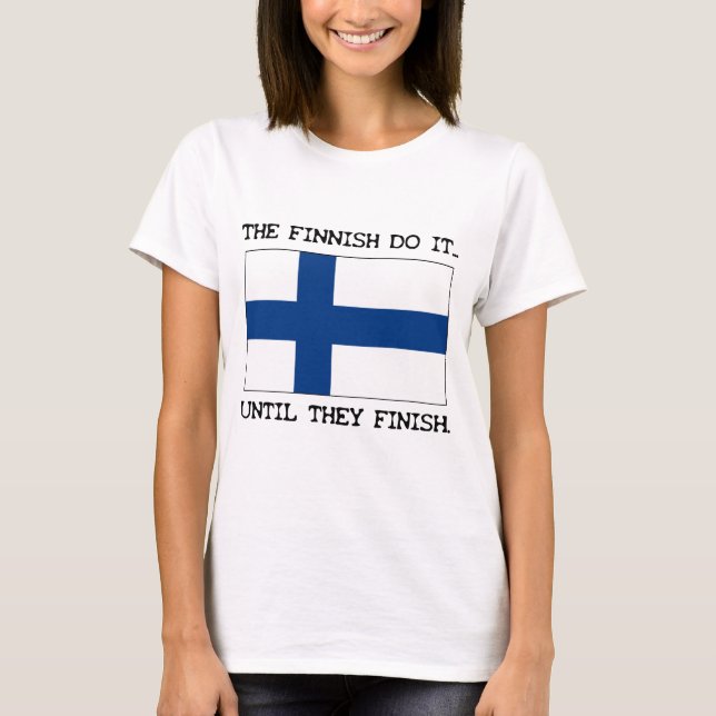 Camiseta O Acabamento Faça... Até que Eles Terminem (Frente)