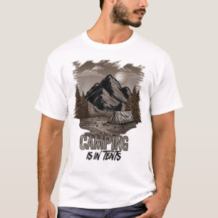 Camiseta O Acampamento Está Em Tendas