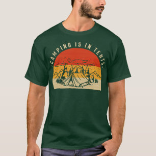 Camiseta O Acampamento Está Em Tendas 8
