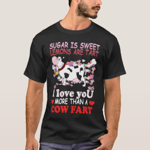 Camiseta O Açúcar É Doce Os Limões São Azedos Te Amo Mais D
