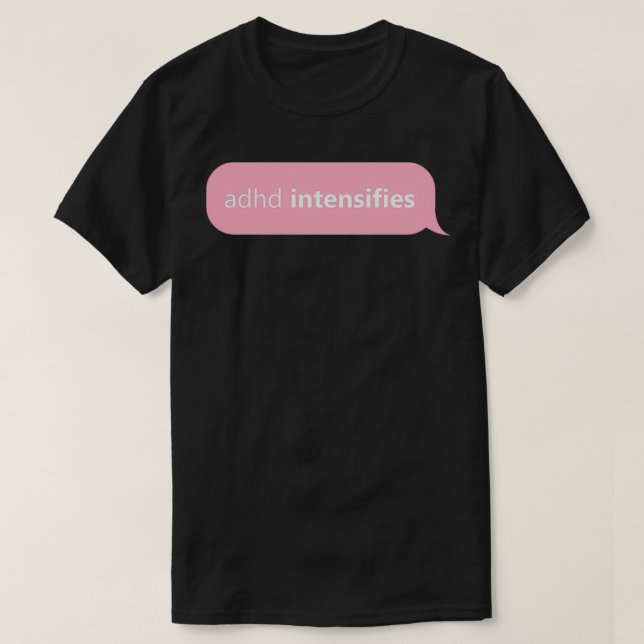 Camiseta O ADHD Design ADHD intensifica-se a rosa (Frente do Design)