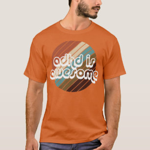 Camiseta O ADHD é um estilo fantástico de retrorreflectores