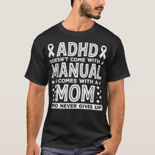 Camiseta O ADHD Mãe Life ADHD não vem com um Gif manual