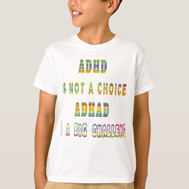 Camiseta O ADHD não é um ADHD preferencial é um grande desa (Frente)