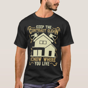 Camiseta O Agente Hipotecário Mantém O Contrato Limpo Saber