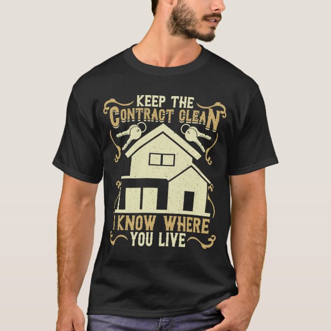 Camiseta O Agente Hipotecário Mantém O Contrato Limpo Saber (Frente)
