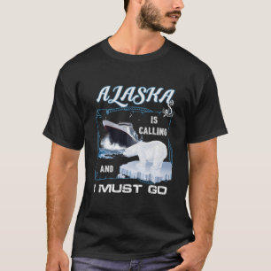 Camiseta O Alasca Está Chamando E Eu Devo Ir Em Cruzeiro