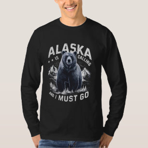 Camiseta O Alaska Está Ligando E Eu Preciso Ir, Urso do Ala