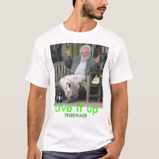 Camiseta o alcoólico, vive ele acima, TRIBEWAER