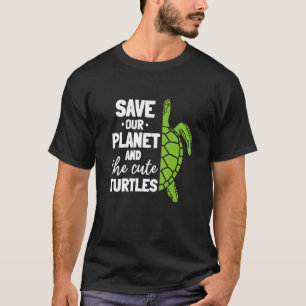 Camiseta O Ambiente Da Tartaruga Salva O Nosso Planeta E O 