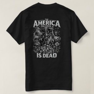 Camiseta O América Que Você Conheceu Está Morta 