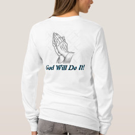 Camiseta O amor de Deus Deus pode fazer isso Deus fará isso