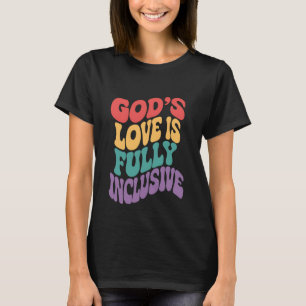 Camiseta O amor de Deus é Jesus cristão totalmente inclusiv