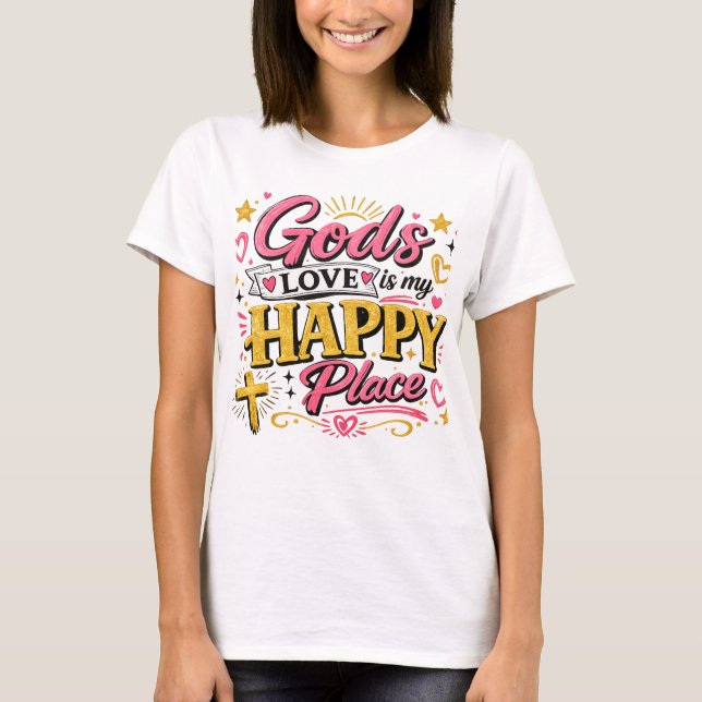 Camiseta O amor de Deus é meu lugar feliz (Frente)