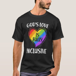 Camiseta O amor de gay Deus é completamente inclusivo à Gay