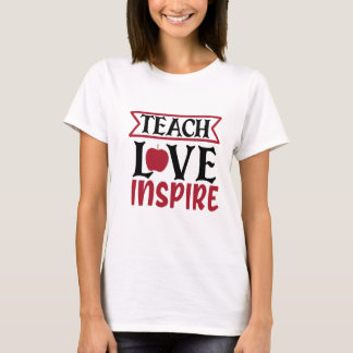 Camiseta O amor de professor inspira as mulheres