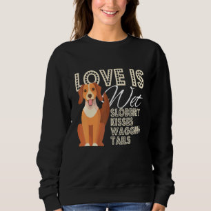 Camiseta O Amor Do Cão É O Nariz Molhado Slobbery Kisses Pr