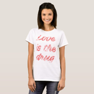 Camiseta O amor é a droga