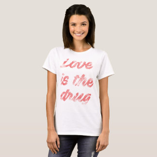 Camiseta O amor é a droga