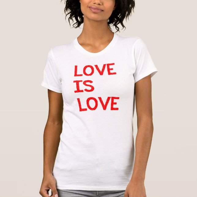 Camiseta O amor é direitos humanos da igualdade do (Frente)