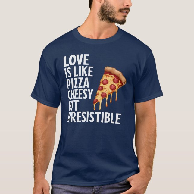 Camiseta O Amor É Engraçado Na Pizza (Frente)