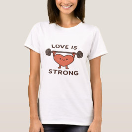 Camiseta O amor é forte - uma bela ilustração cardíaca