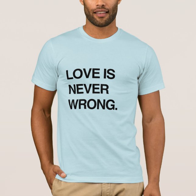 CAMISETA O AMOR É NUNCA ERRADO (Frente)