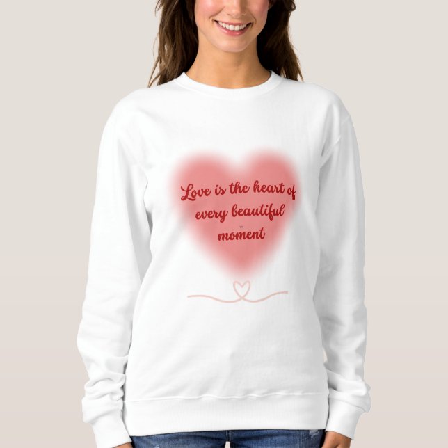 Camiseta O amor é o coração de cada momento bonito (Frente)