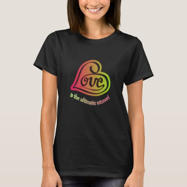 Camiseta O amor é o vencedor máximo (Frente)