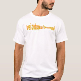 Camiseta "O amor é um nariz molhado e uma cauda flutuante."
