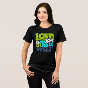 Camiseta O amor é uma espécie de guerra, tríplice-blenda