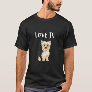 Camiseta O Amor É Uma Mãe Yorkie Mães Cachorro Mamãe Dift