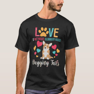Camiseta O Amor É Uma Onda Molhada Slobbery Kisses Wagging