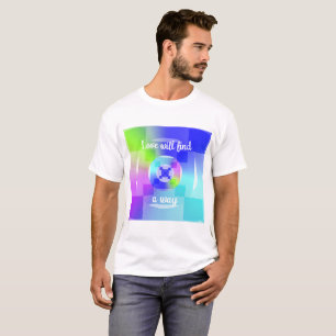 Camiseta O Amor Encontrará Uma Forma De Citar Arte