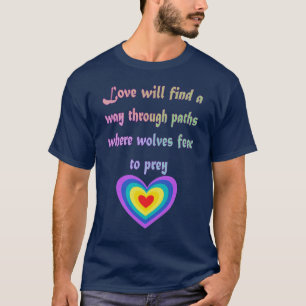 Camiseta O Amor Encontrará Uma Forma De Citar Arte